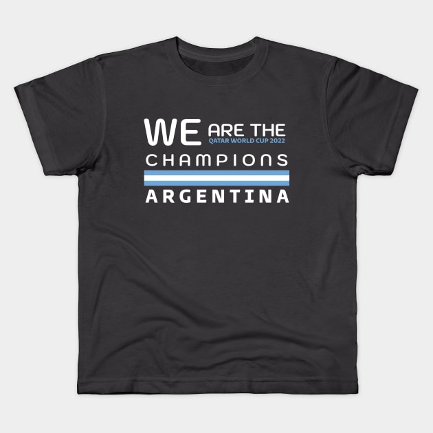 QATAR WORLD CUP 2022 - CHAMPIONS ARGENTINA Kids T-Shirt by teesmile